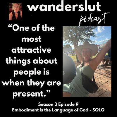 Embodiment is the Language of God - SOLO Episode