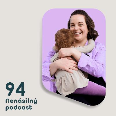 94: S dětmi #2: Než vybuchnu – sebenapojení a reakce na děti