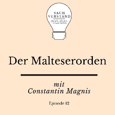 Der Malteserorden – Hinter den Kulissen des ältesten existierenden Ritterordens der Welt (Episode 12)