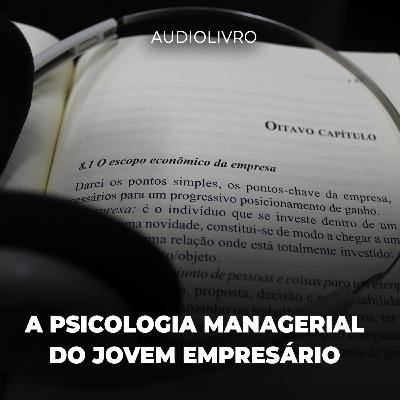 A psicologia managerial do jovem empresário | Performance Líder #13
