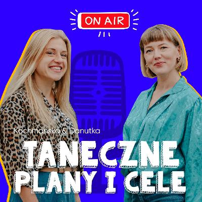Odcinek 158 - Tańczę, tańczę i co dalej? Odcinek 158 - Tańczę, tańczę i co dalej?