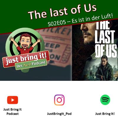 #524: The Last of Us - S02E05 - Es ist in der Luft!