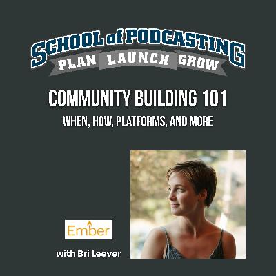 Community Building 101 with Bri Leever