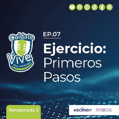 EP. 07 T. 2 Ejercicio: Primeros Pasos ft. Dr. Richard Marine (NUMED)