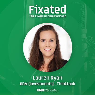 The Yield Adds Up – ABS and RMBS with Lauren Ryan from Thinktank