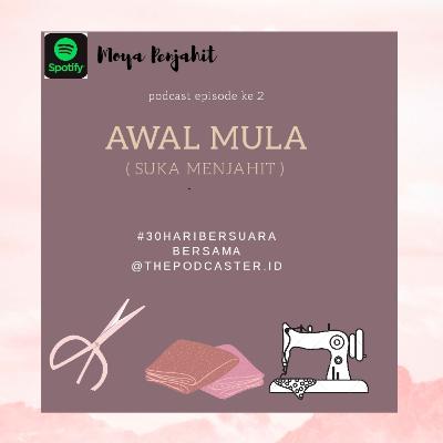 #awalmula #episode2 #30haribersuara
