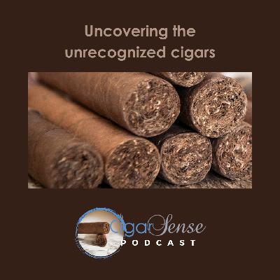 Uncovering the unrecognized cigars Uncovering the unrecognized cigars