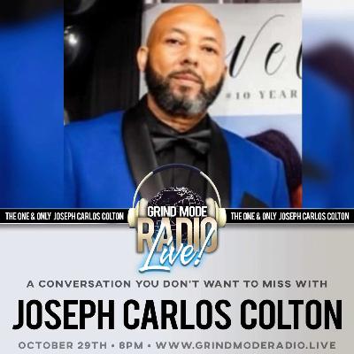 O.M.G. ON MY GRIND LIVE INTERVIEW WITH JOSEPH CARLOS COLTON WITH SPECIAL HOSTS MY2CENTZ