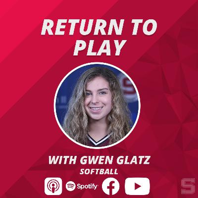 Return to Play: Gwen Glatz, Softball