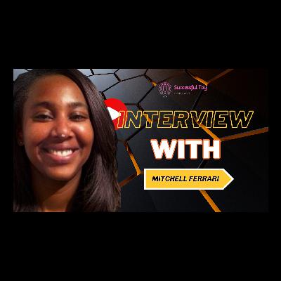 Interview with Mitchell Ferrari