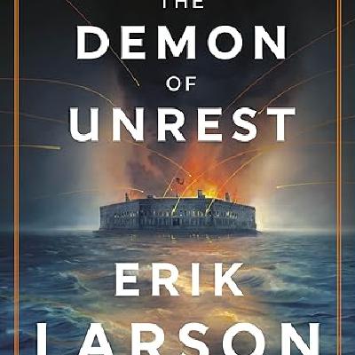 Get Now [EPUB/PDF] The Demon of Unrest: A Saga of Hubris, Heartbreak, and Heroism at the Dawn of the Civil War Full Page