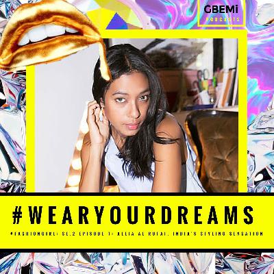 SE 2: 7:- Allia Al Rufai - #FASHIONGIRL: Self taught fashion stylist is India's most sort after Fashion Influencer!