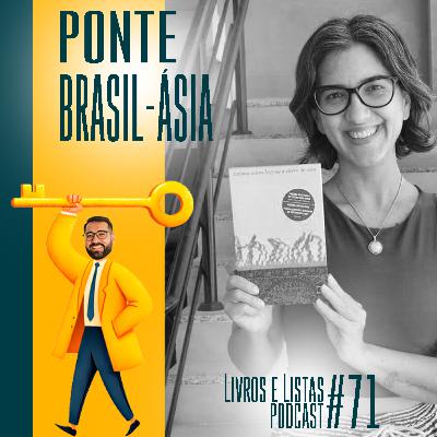 Ponte Brasil - Ásia / Livros e Listas #71