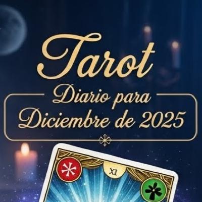 PREDICCIÓN TAROT DIARIO DICIEMBRE + tip mágico PREDICCIÓN TAROT DIARIO DICIEMBRE + tip mágico