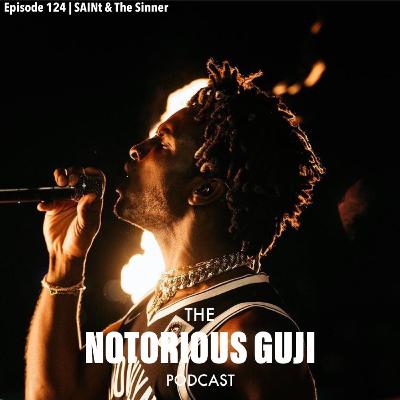 Episode 124 | SAINt & The Sinner