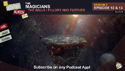 Magic - The Magicians S5 E12 and E13