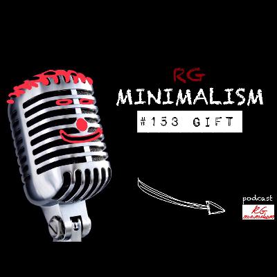 #153 MINIMALISME Une Solution Pour Tes Proches...