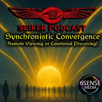 Synchronistic Convergence: Remote Viewing or Emotional Processing? Synchronistic Convergence: Remote Viewing or Emotional Processing?