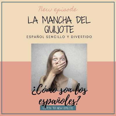 Capítulo 4 ¿Cómo son los Españoles? - Chapter 4 How are the Spaniars? Capítulo 4 ¿Cómo son los Españoles? - Chapter 4 How are the Spaniars?