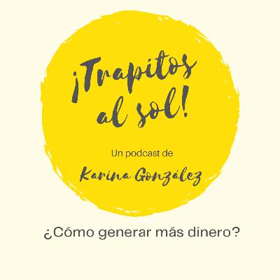 ¿Cómo generar más dinero?