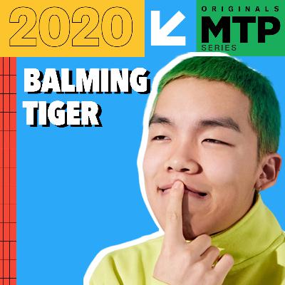 05 - SXSW 2020: Entrevista com Balming Tiger | MTP ORIGINALS SERIES