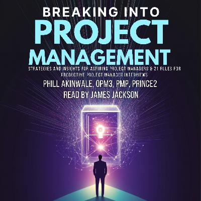 Break into PM: Acing the Project Management Interview