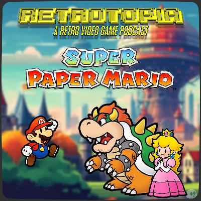 Retrotopia Talks Super Paper Mario