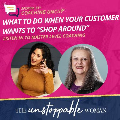 What to Do When Your Customer Wants to “Shop Around” What to Do When Your Customer Wants to “Shop Around”