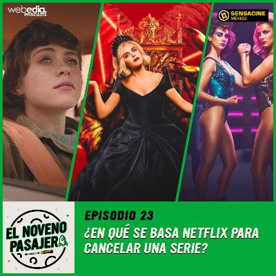 T03E03: ¿En qué se basa Netflix para cancelar una serie? T03E03: ¿En qué se basa Netflix para cancelar una serie?
