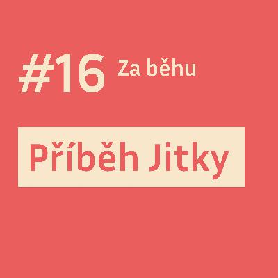 #16 SPECIÁL: Příběh Jitky: Může "národní sraz magorů" inspirovat?