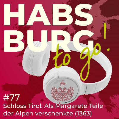 #077 - Schloss Tirol: Als Margarete Teile der Alpen verschenkte (1363) 🇮🇹 #077 - Schloss Tirol: Als Margarete Teile der Alpen verschenkte (1363) 🇮🇹
