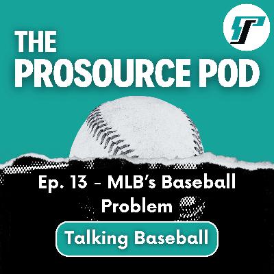 MLB's Baseball Problem MLB's Baseball Problem