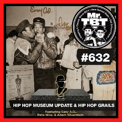 632: Hip Hop Museum Update & Hip Hop Grails 632: Hip Hop Museum Update & Hip Hop Grails