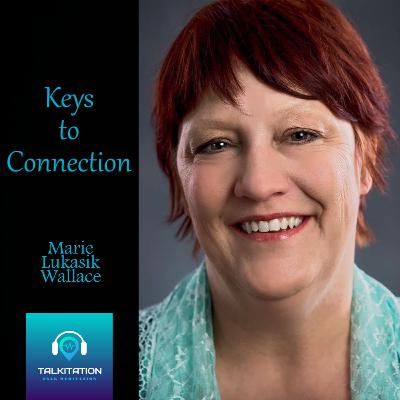 Keys to Communication with Marie Lukasik Wallace