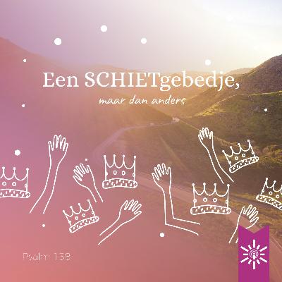 Psalm 138: Laat uw wereld niet in de steek!