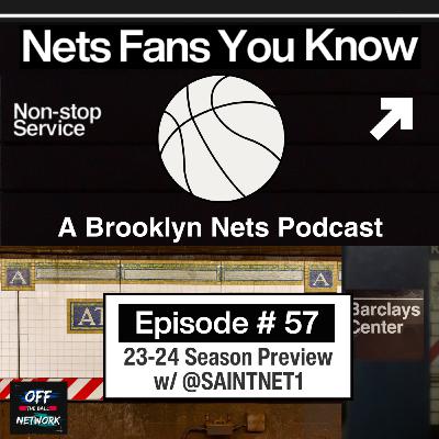 23-24 Brooklyn Nets Season Preview w/ @SAINTNET1