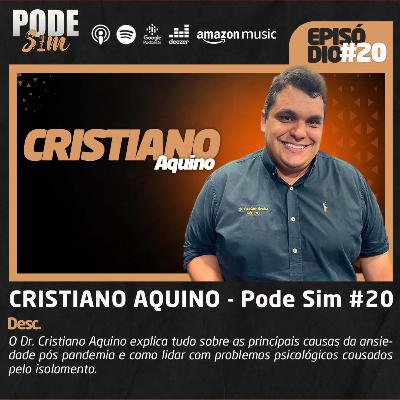 CRISTIANO AQUINO - Pode Sim #20 CRISTIANO AQUINO - Pode Sim #20