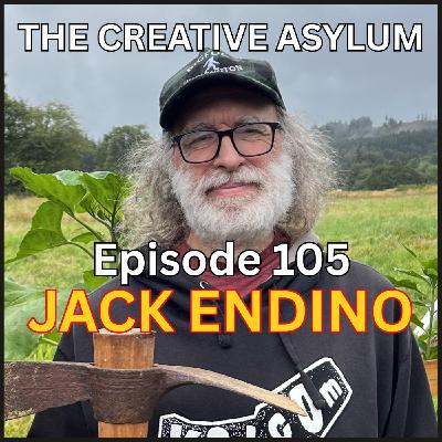 Jack Endino - EP105 - The Creative Asylum Jack Endino - EP105 - The Creative Asylum