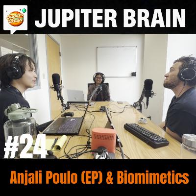#24 - Anjali Poulo (EP) and Biomimetics Final Cut