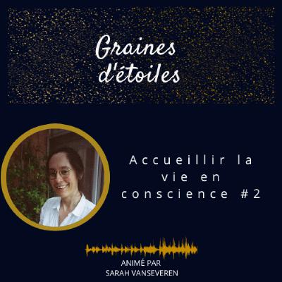 #28 SOLO - Accueillir la vie en conscience #2