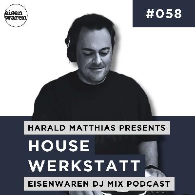 HWP #058 mixed by Harald Matthias HWP #058 mixed by Harald Matthias