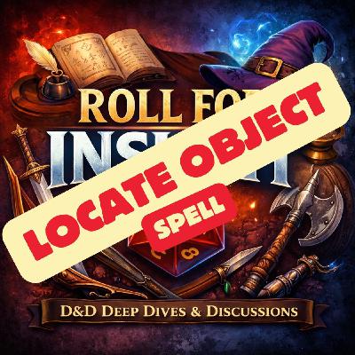 Spell: Locate Object (Player's Handbook D&D 5E 2024) Spell: Locate Object (Player's Handbook D&D 5E 2024)