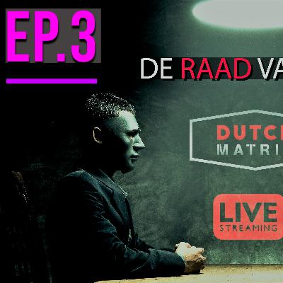 Livestream 3 Dutch Matrix, De raad van 3