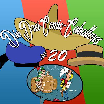 Folge 20: "Lucky Luke: Letzte Runde für die Daltons" - REVIEW ☆ Die drei Comic-Caballeros