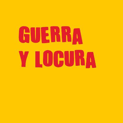 Guerra y locura