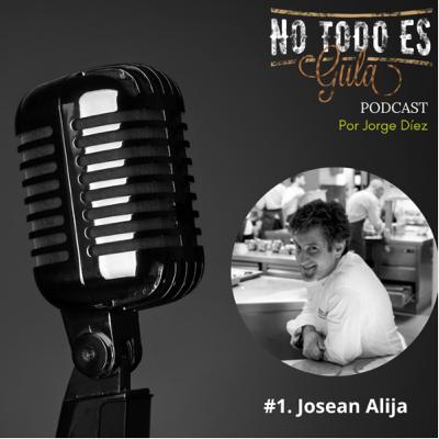 1. Josean Alija. “El cocinero tiene el poder de cambiar un mal día por uno bueno”