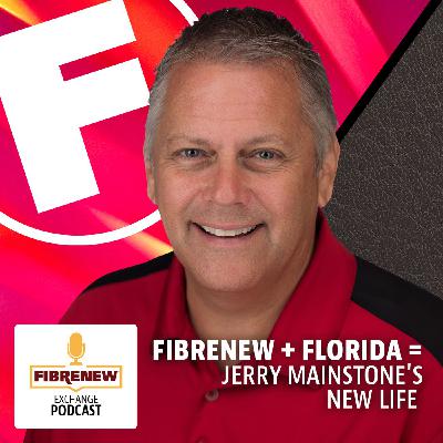 Fibrenew + Florida = Jerry Mainstone's New Life