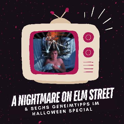 Happy Halloween! A Nightmare on Elm Street & sechs Geheimtipps zum Horror-Fest