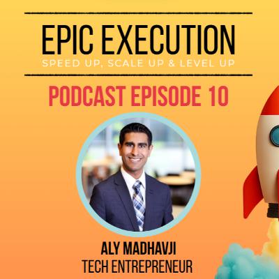 Ep 10. Aly Madhavji (Blockchain, Technology, Investing)