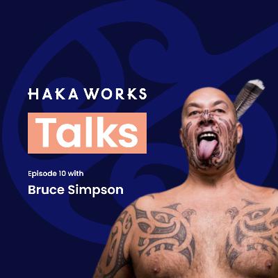 Haka Works talks with Bruce Simpson Haka Works talks with Bruce Simpson